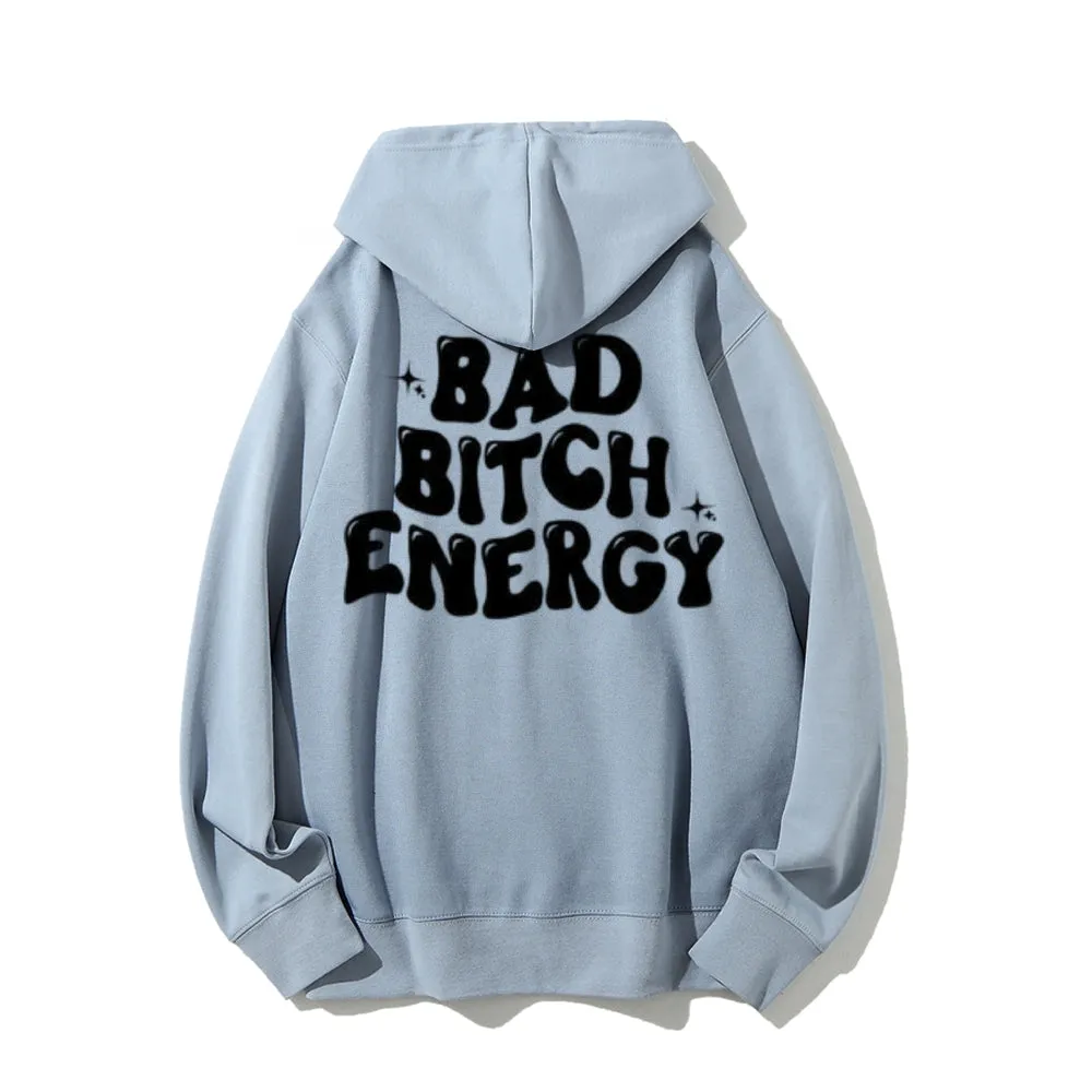 Women BAD BITCH ENERGY Graphic Hoodies