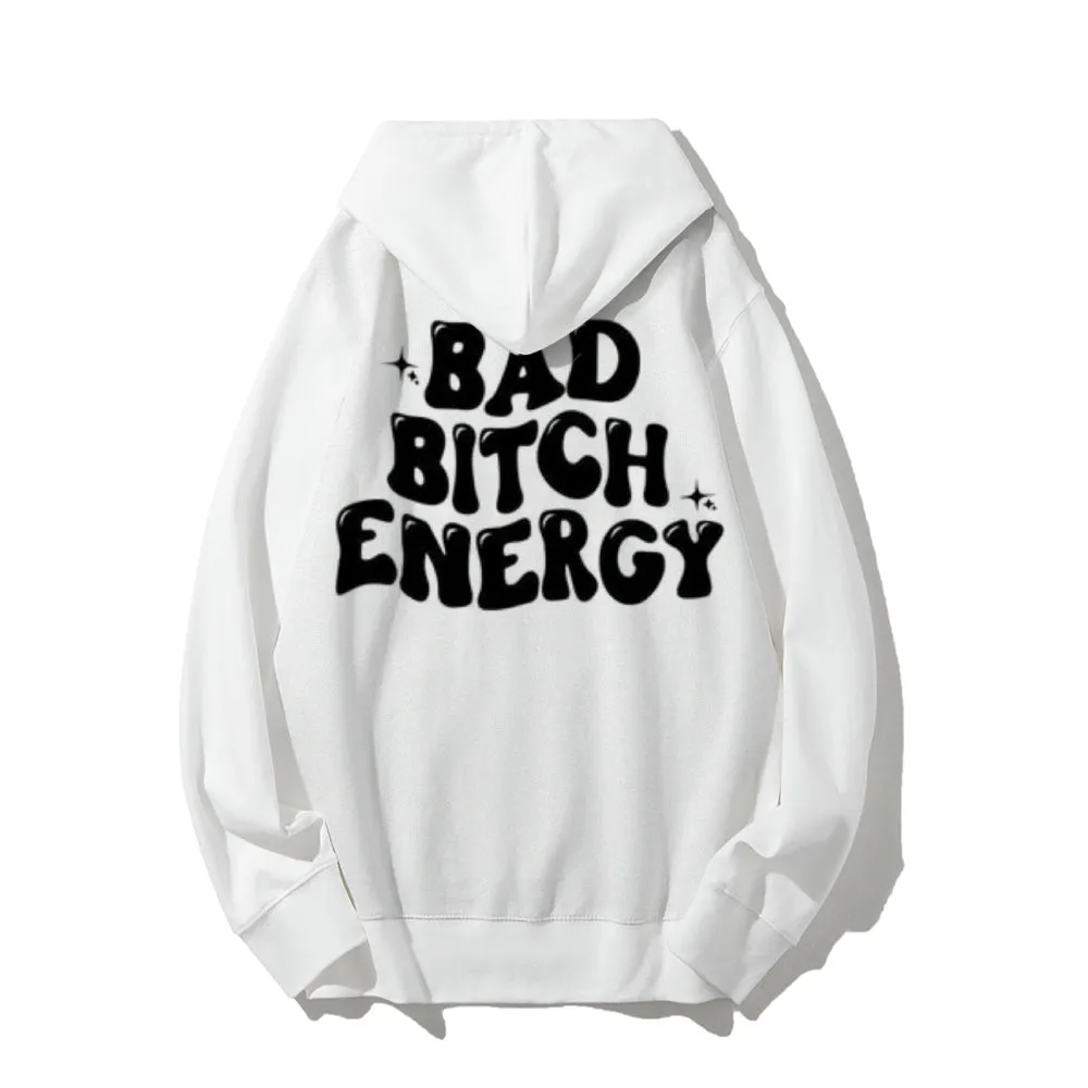 Women BAD BITCH ENERGY Graphic Hoodies