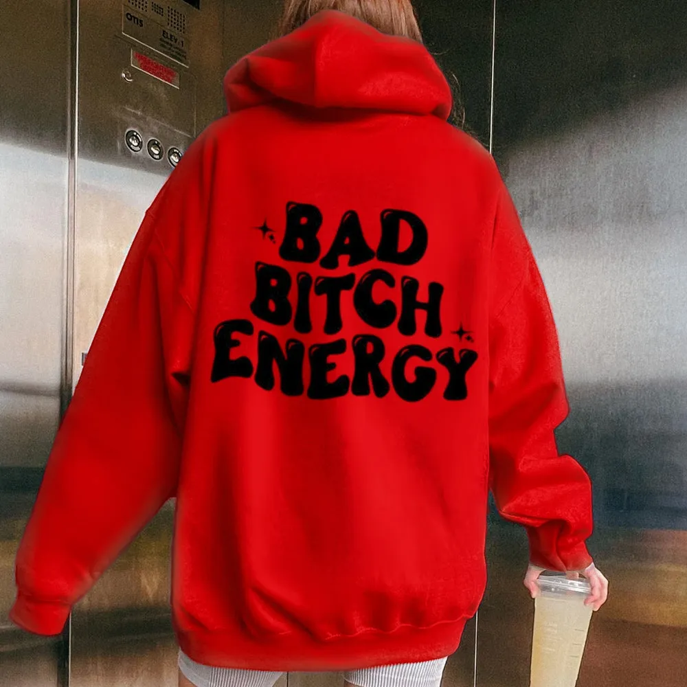 Women BAD BITCH ENERGY Graphic Hoodies