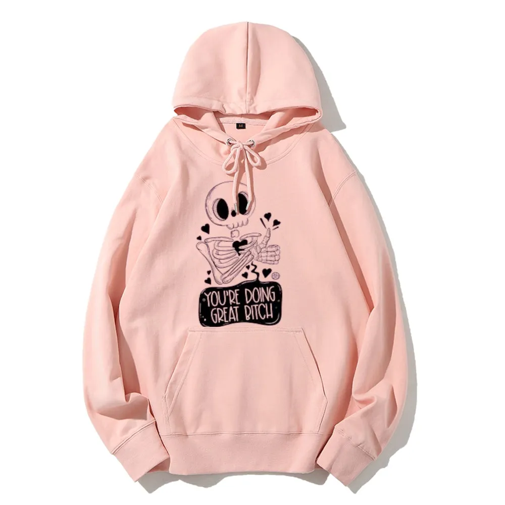 Women Cute You Are Doing Great Skull Graphic Hoodies