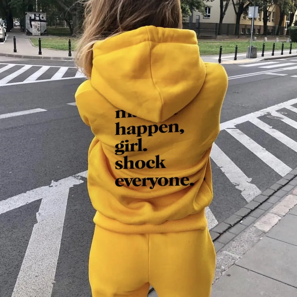 Women MAKE IT HAPPEN GIRL SHOCK EVERYONE Graphic Hoodies