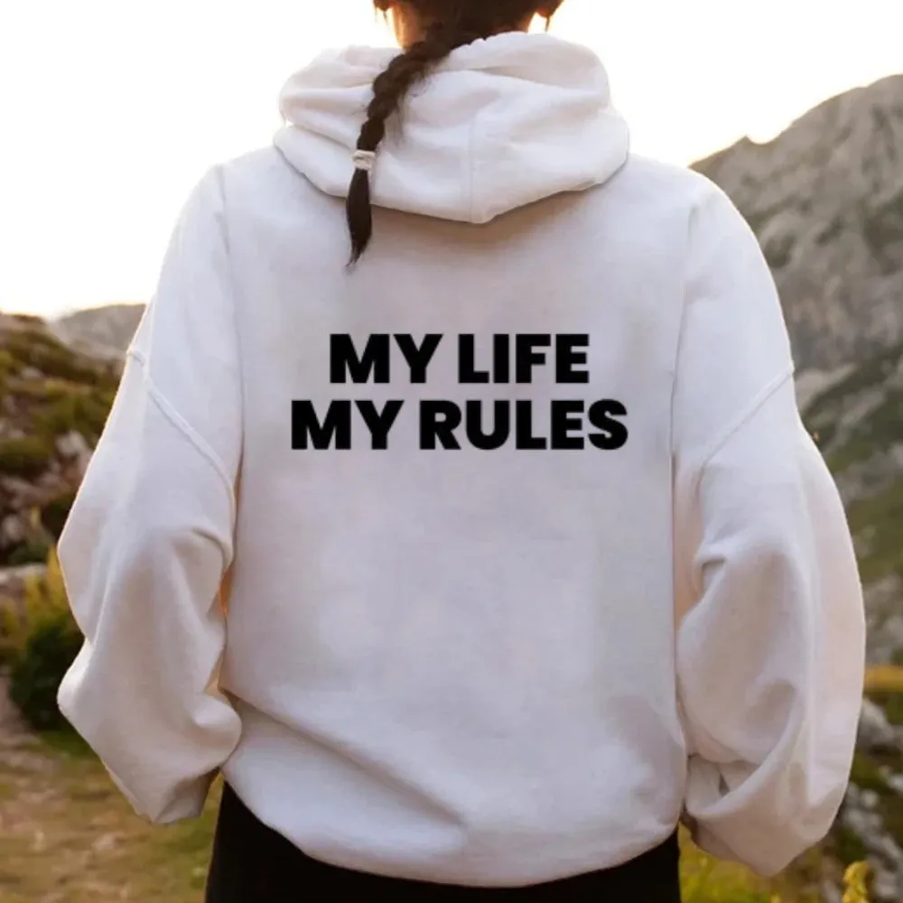 Women MY LIFE MY RULES Graphic Hoodies