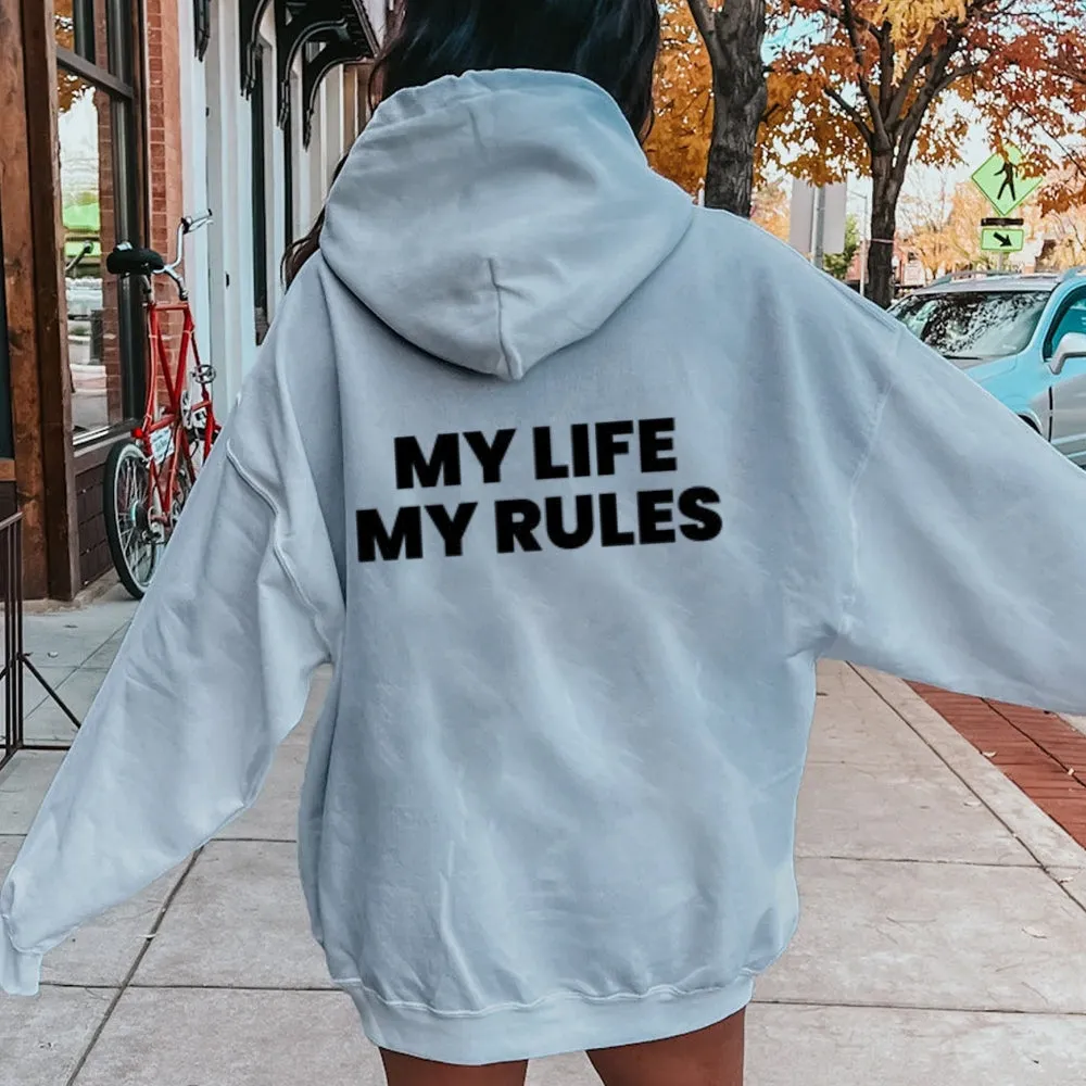 Women MY LIFE MY RULES Graphic Hoodies