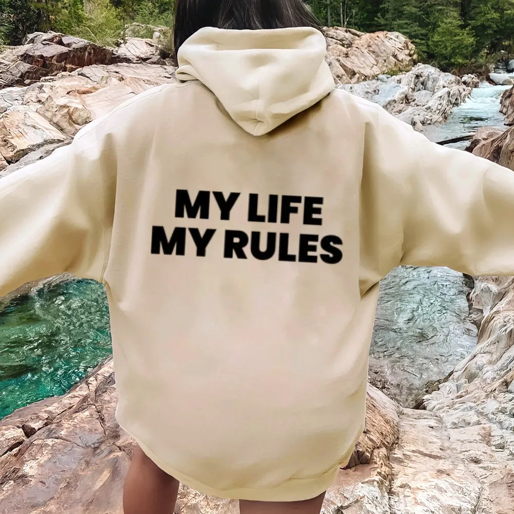 Women MY LIFE MY RULES Graphic Hoodies