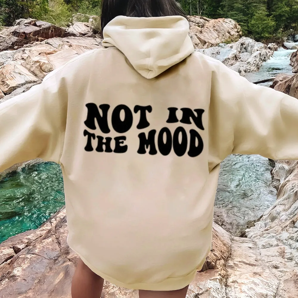 Women NOT IN THE MOOD Graphic Hoodies