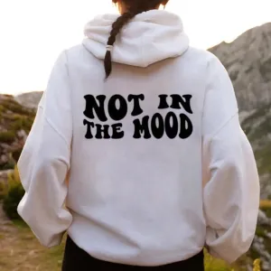 Women NOT IN THE MOOD Graphic Hoodies