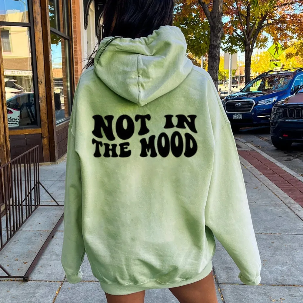 Women NOT IN THE MOOD Graphic Hoodies