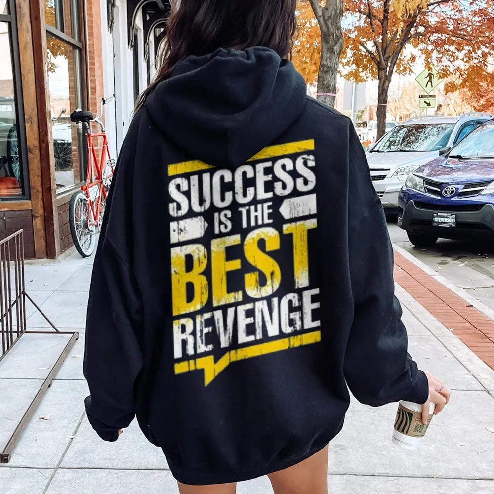 Women SUCCESS IS THE BEST REVENGE Graphic Hoodies